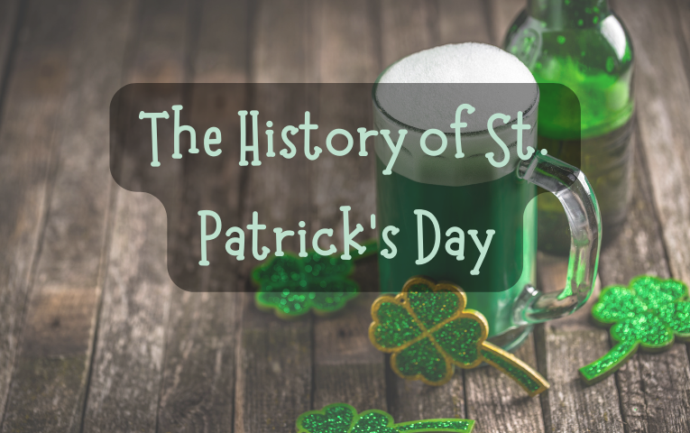 The History of St. Patrick’s Day